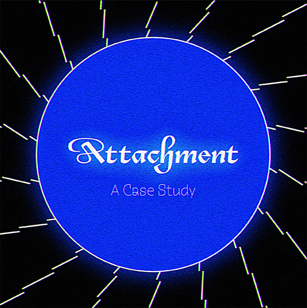 Attachment: A Case Study